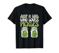 Dill Picking Pickle Lover Just A Girl Who Loves Pickles T-Shirt