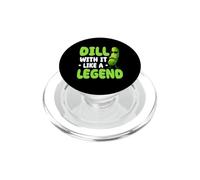 Dill With It Like A Legend Pickle PopSockets PopGrip for MagSafe
