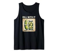 Dill with It Sweet Sour Pickle Get It Together Warning Fun Tank Top