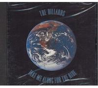 Dillards - Take Me Along for the Ride