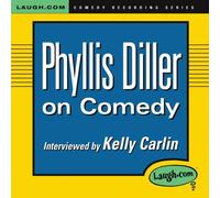 Diller, Phyllis - Phyllis Diller on Comedy