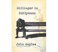 Dillinger in Hollywood: New and Selected Short Stories (Nation Books)