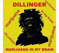 Dillinger - Marijuana In My Brain