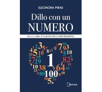 Dillo con un numero. Da 1 a 100, una raccolta di emozioni