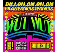 Dillon Francis - Wut Wut