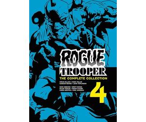 Dillon, Steve - Rogue Trooper: The Complete Collection - Book 4: Volume 4