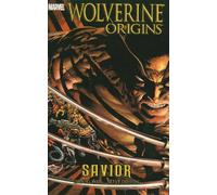 Dillon, Steve - Wolverine Origins, Vol. 2: Savior