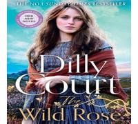 Dilly Court WILD ROSE PB Paperback Book Dilly Court Multicolor