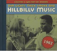Dim Lights Thick Smoke & Hillbilly - Country & Western Hit Parade 1967
