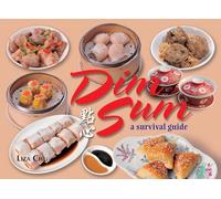 Dim Sum: A Survival Guide