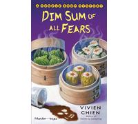 Dim Sum of All Fears: A Noodle Shop Mystery: 2