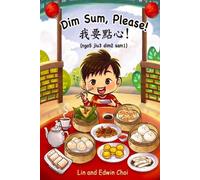 Dim Sum, Please!: A Bilingual English & Cantonese Children's Book