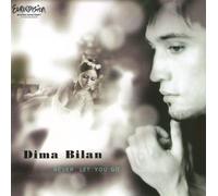 Dima Bilan. Never Let You Go
