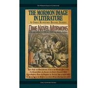 Dime Novel Mormons (The Mormon Image in Literature)