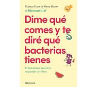 Dime qué comes y te diré qué bacterias tienes: El intestino, nuestro segundo cerebro (Clave)