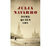 Dime Quien Soy (Julia Navarro)