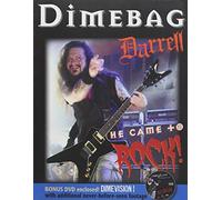 Dimebag Darrell: He Came to Rock