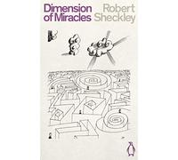Dimension of Miracles: Robert Scheckley (Penguin Science Fiction)