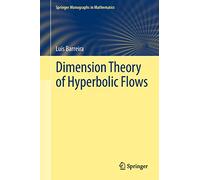 Dimension Theory of Hyperbolic Flows (Springer Monographs in Mathematics)