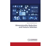 Dimensionality Reduction and Feature Selection