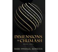 Dimensions in Chumash: Bereishis-Shemos