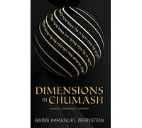 Dimensions in Chumash Volume 2, Vayikra, Bamidbar, Devarim