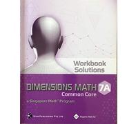 Dimensions Math Common Core Workbook Solutions 7A