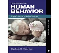 Dimensions of Human Behavior: The Changing Life Course