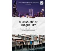 Dimensions of Inequality : Impacts on Growth, Governance, and Human Development
