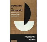 Dimensions of Normativity: New Essays on Metaethics and Jurisprudence