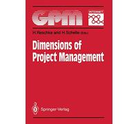 Dimensions of Project Management: Fundamentals, Techniques, Organization, Applications