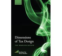 Dimensions of Tax Design: The Mirrlees Review