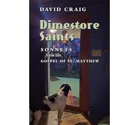 Dimestore Saints: Sonnets from the Gospel of St. Matthew