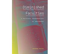 Diminished Faculties: A Political Phenomenology of Impairment