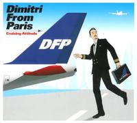 Dimitri From Paris - Cruising Attitude