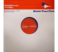Dimitri From Paris - Strong Man (For Real)