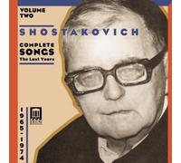 DIMITRI SHOSTAKOVICH - Shostakovich: Complete Songs 2 - The Last Years by DIMITRI SHOSTAKOVICH (2002-06-11)