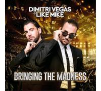 Dimitri Vegas & Like Mike - Bringing The Madness