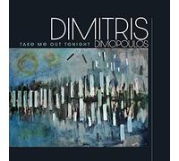 Dimitris Dimopoulos - Take Me Out Tonight