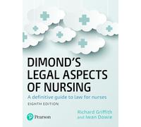 Dimond's Legal Aspects of Nursing : A definitive guide to law for nurses