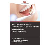 Dimorphisme sexuel et estimation de la stature à l'aide de paramètres odontométriques