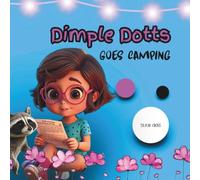 Dimple Dotts goes camping