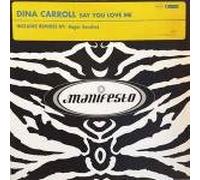DINA CARROLL - DINA CARROLL - SAY YOU LOVE ME SANCHEZ MIXS 12in [20750]