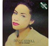 Dina Carroll - Don't Be A Stranger (x2)