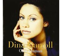Dina Carroll - Only Human