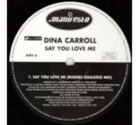 Dina Carroll - Say You Love Me - Dina Carroll 12"