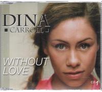 Dina Carroll - Without Love [CD 1]