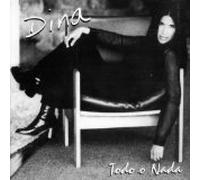 Dina - Todo O Nada (UK Import)