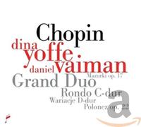Dina Yoffe/Daniel Vaiman - Grand Duo, Rondo, Wariacje, Mazurki, Andanti....