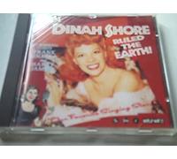 Dinah Shore - When Dinah Shore Ruled the Earth